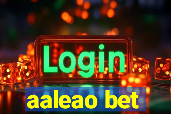 aaleao bet